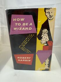 How To Be A Wizard By Robert Harbin