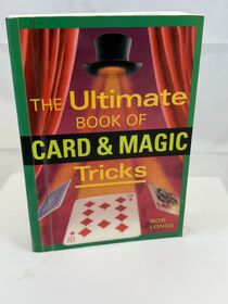 The Ultimate Book of Card & Magic Tricks by Bob Longe.Used